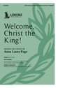 Welcome, Christ the King! SATB choral sheet music cover